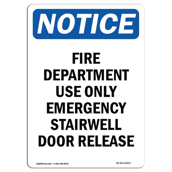 OSHA Sign, Fire Department Use Emergency, 18in X 12in Rigid Plastic, 12" W, 18" L, Portrait